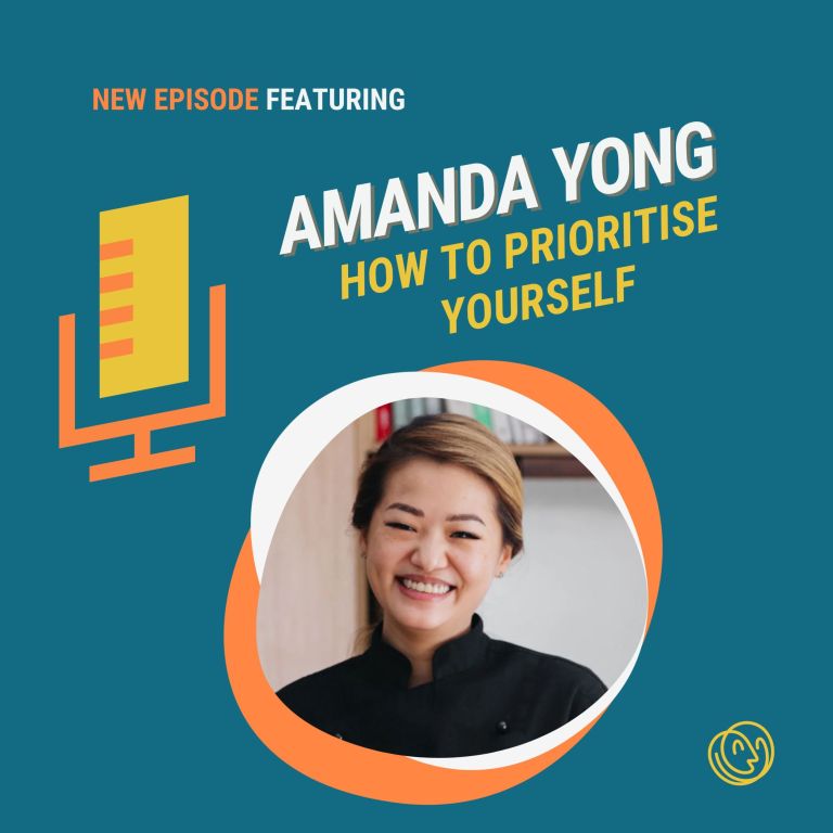 Amanda Yong, How To Prioritise Yourself